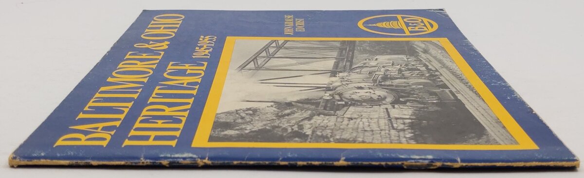 Baltimore & Ohio Heritage, 1945-1955 Paperback Book John Krause & Ed Crist VG