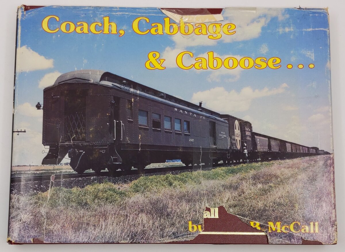 Coach, cabbage & caboose Hardcover Book By John B. McCall VG