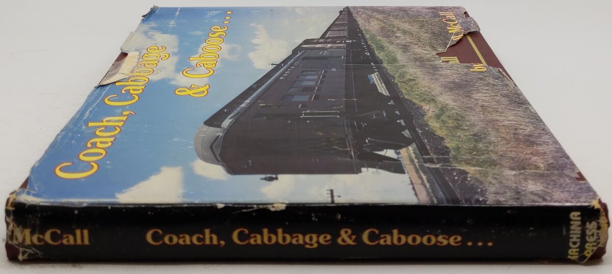 Coach, cabbage & caboose Hardcover Book By John B. McCall VG
