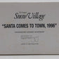 Dept 56 54862 Snow Village "Santa Comes To Town, 1996" LN/Box