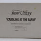 Dept 56 5463-1 Snow Village "Caroling At The Farm" LN/Box