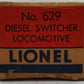 Lionel 629 Vintage O Burlington Powered GE 44-Ton Diesel Switcher VG/Box