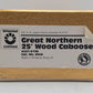 Oriental Limited O Scale Great Northern 25' Wood Caboose/Box