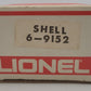 Lionel 6-9152 O Gauge Shell Single Dome Tank Car #9152 VG/Box