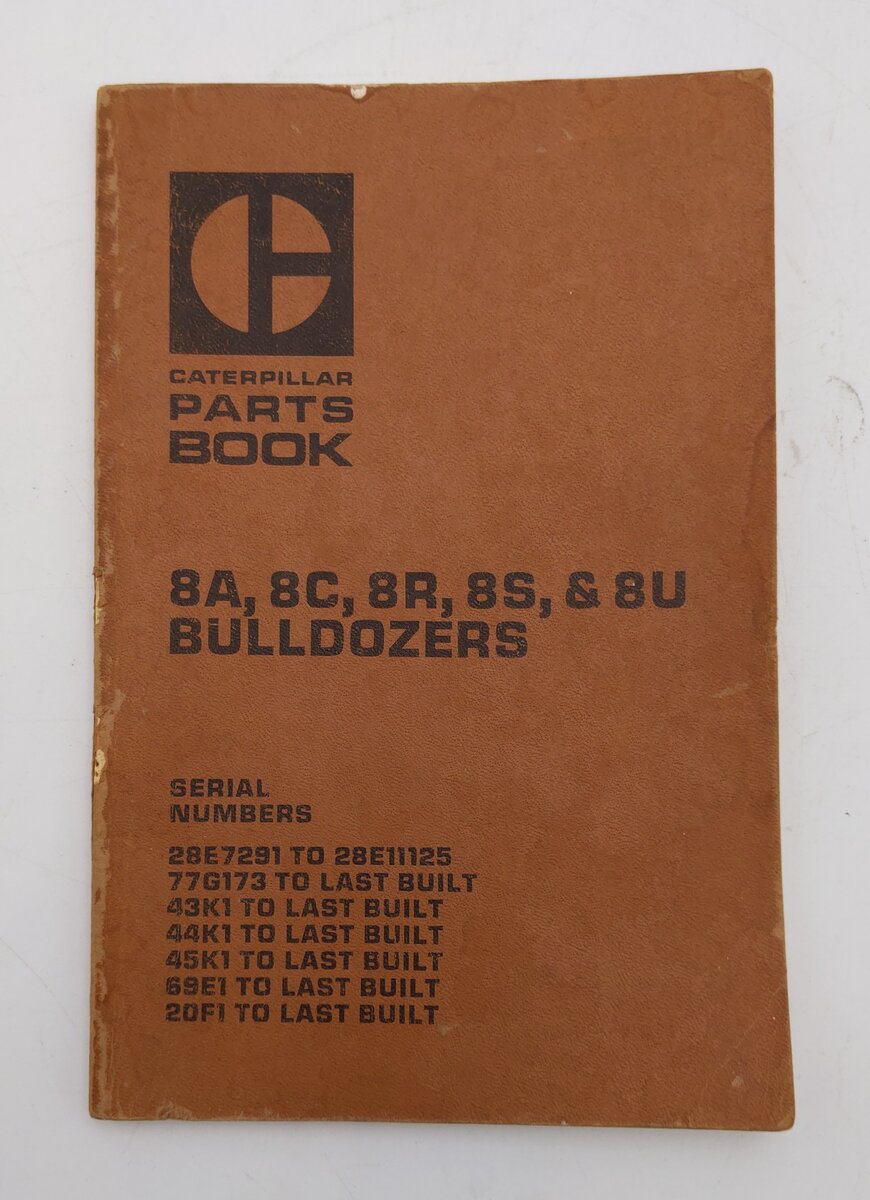 Caterpillar Parts Book 8A,8C,8R,8S, & 8U Bulldozers By Caterpillar VG