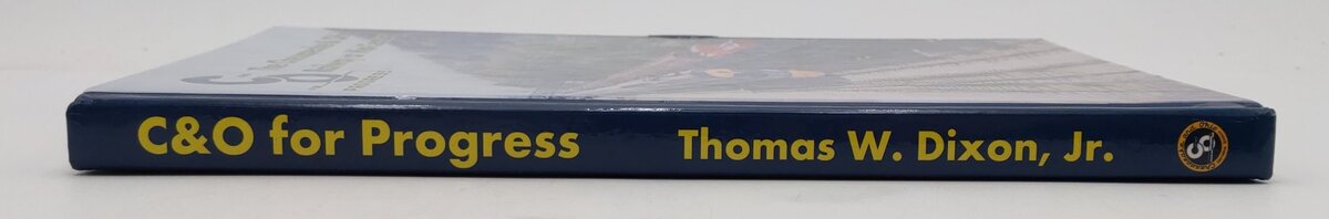 The Chesapeake & Ohio Railway At Mid-Century Hardcover Book By Thomas W Dixon Jr EX