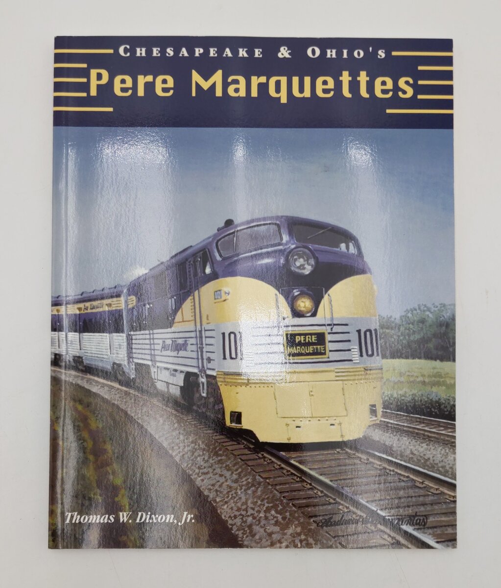 Chesapeake & Ohio's Pere Marquettes Paperback Book By Dixson Thomas W. Jr. EX