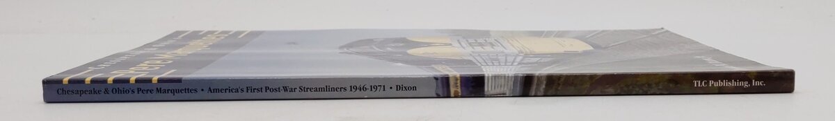 Chesapeake & Ohio's Pere Marquettes Paperback Book By Dixson Thomas W. Jr. EX