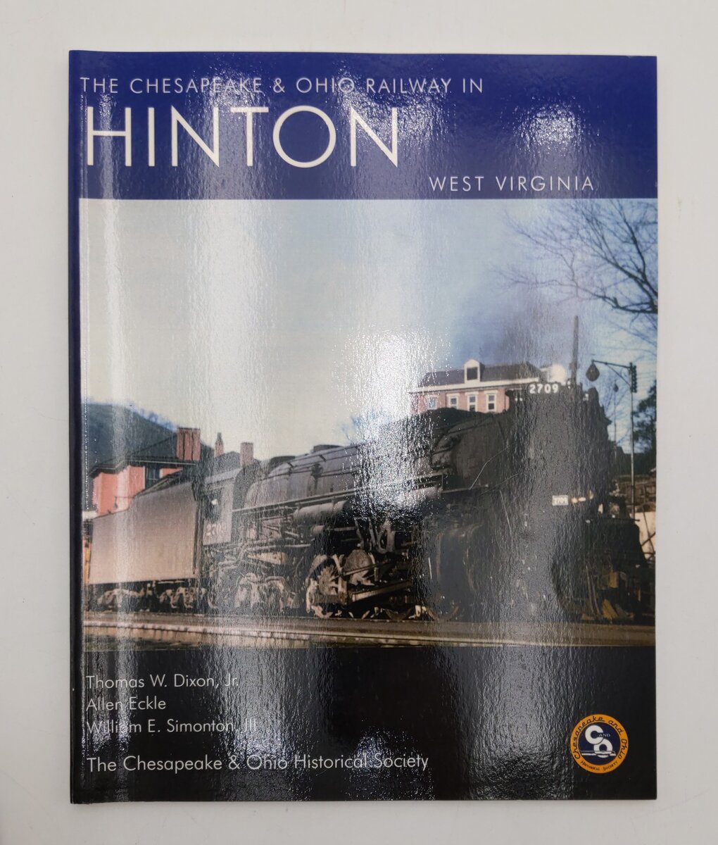 The Chesapeake & Ohio Railway in Hinton West Virginia Paperback Book EX