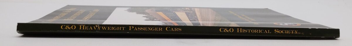 Chesapeake & Ohio Heavyweight Passenger Paperback Book By Karen Parker VG