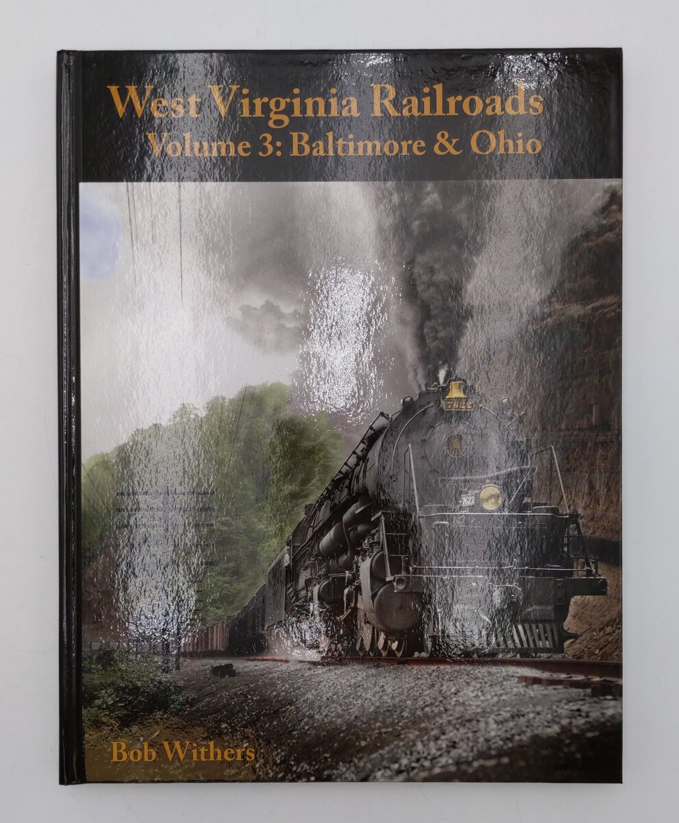 West Virginia Railroads Vol.3 Hardcover Book By Bob Withers EX