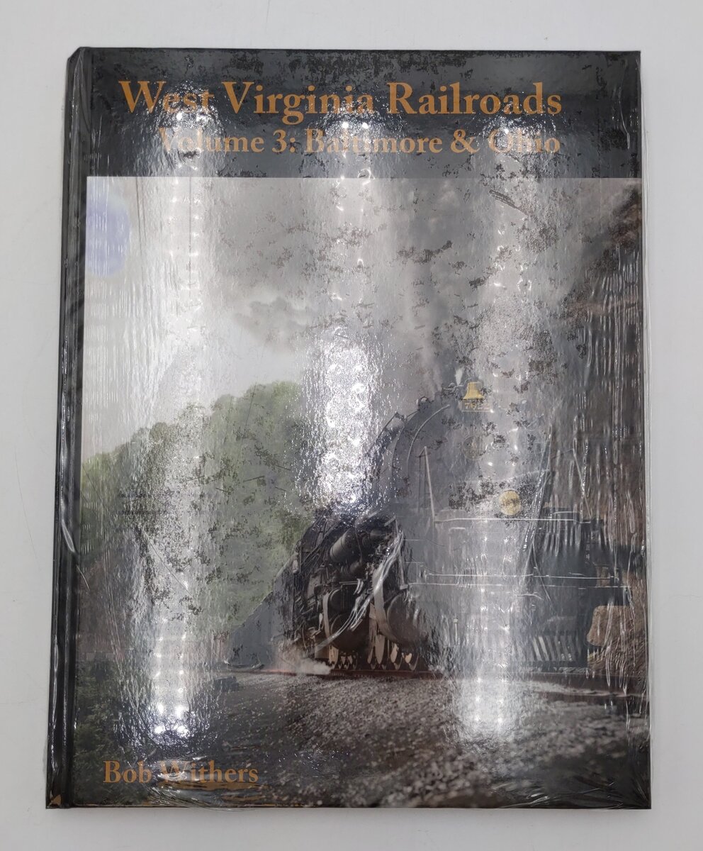West Virginia Railroads Vol.3 Hardcover Book By Bob Withers MT