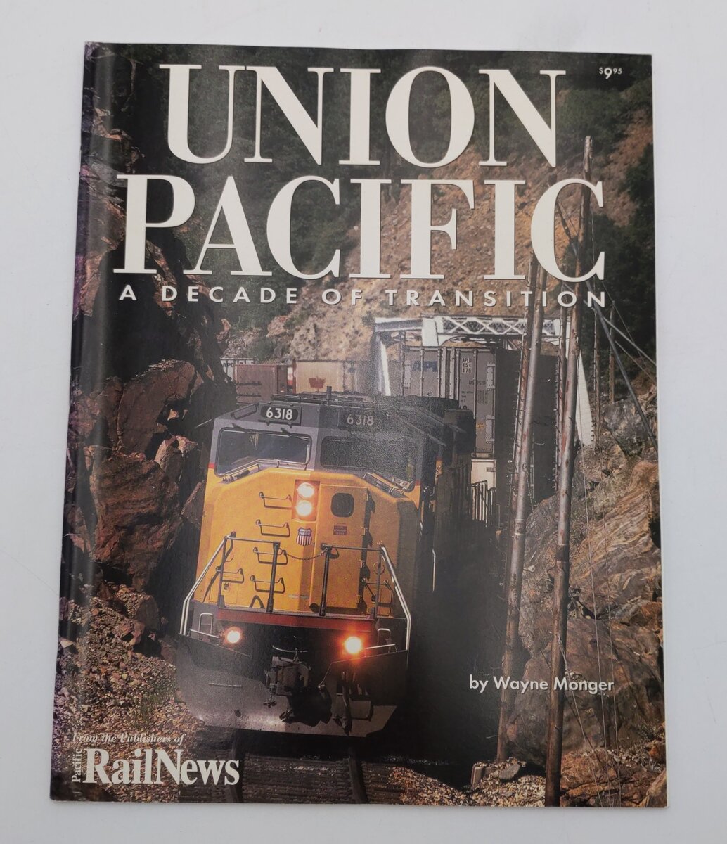 Union Pacific: A decade of transition Paperback Book By Wayne Monger EX