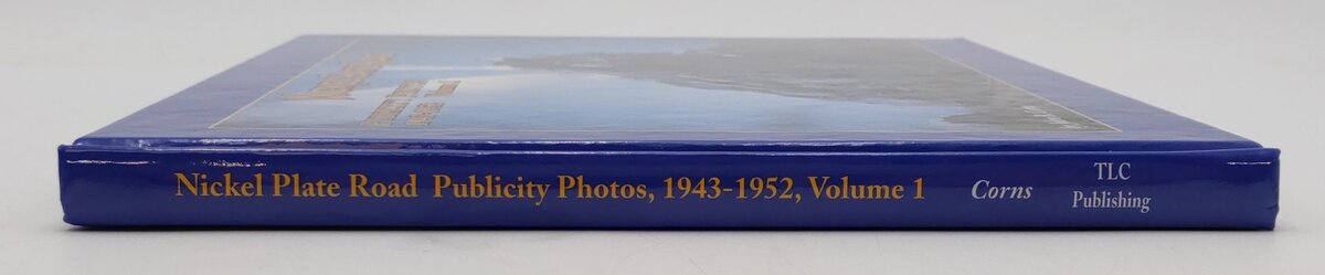 Nickel Rate Road Publicity Photos 1943-52 Vol.1 Hardcover Book By John B. Corns LN