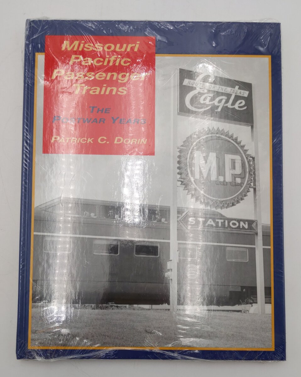 Missouri Pacific Passenger Trains The Postwar Years Hardcover Patrick C Dorin MT