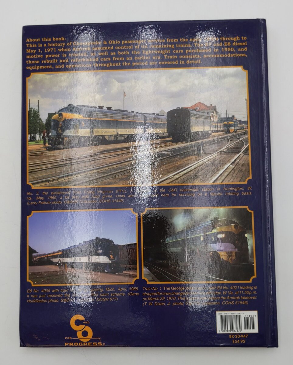 Chesapeake & Ohio The Last Decades Of Passenger Service 1950-1071 In Color Book EX