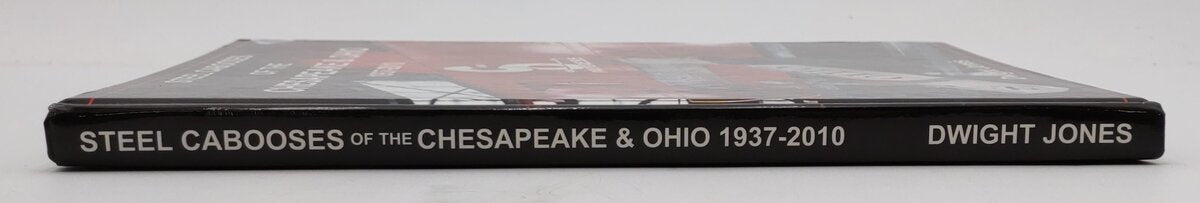 Steel Cabooses of the Chesapeake & Ohio Hardcover Book By Dwight Jones EX