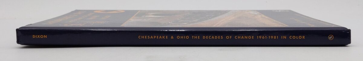 Chesapeake & Ohio The Decades Of Change 1961-81 In Color Hardcover Book EX