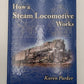 How A Steam Locomotive Works Hardcover Book By Karen Parker EX