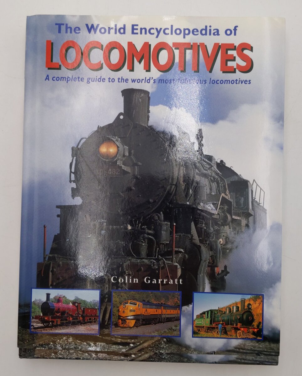 The World Encyclopedia Of Locomotives Hardcover Book By Colin Garratt EX