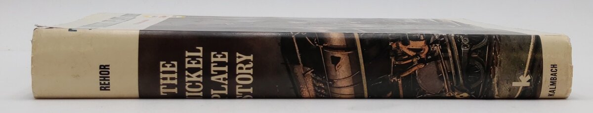The Nickel Plate Story Hardcover Book By John A. Rehor EX