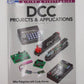 DCC Projects & Applications Vol.3Paperback Book Mike Polsgrove W/ Cody Grivno LN