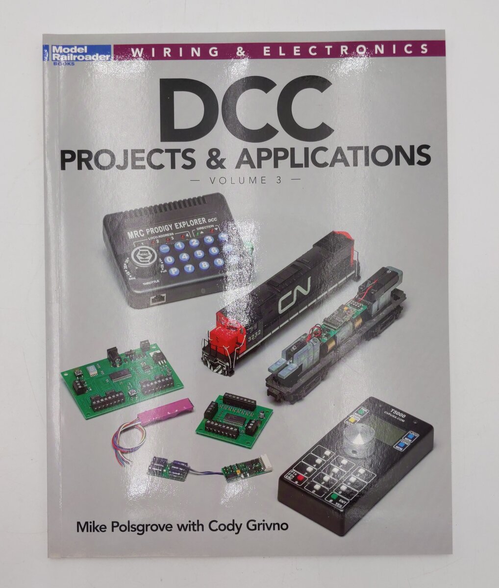 DCC Projects & Applications Vol.3Paperback Book Mike Polsgrove W/ Cody Grivno LN