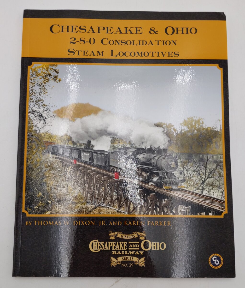 Chesapeake & Ohio Railway Series #29 Paperback Book By Thomas W. Dixon Jr. EX