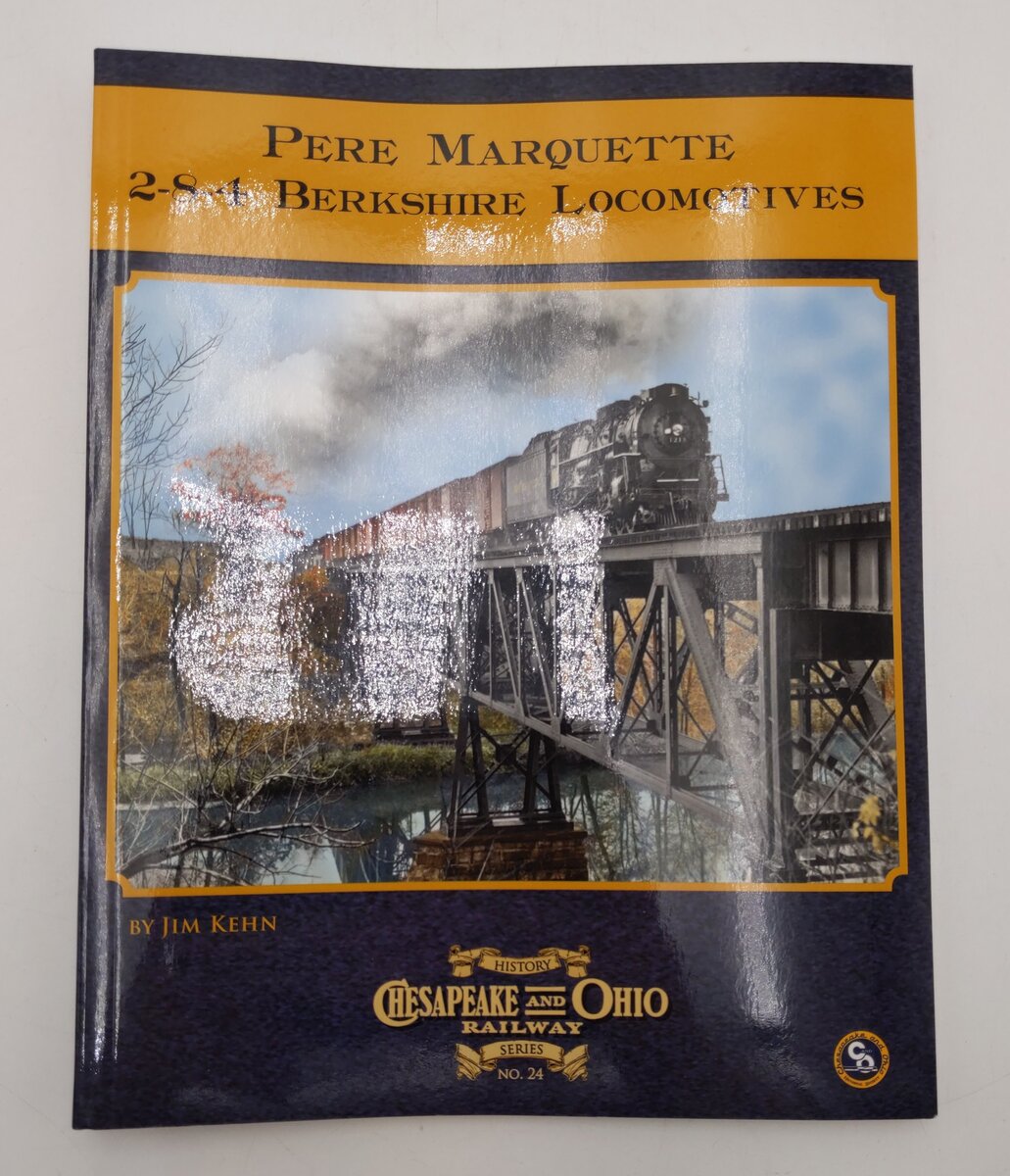 Pere Marquette 2-8-4 Berkshire Locomotives Paperback Book By Jim Kehn EX