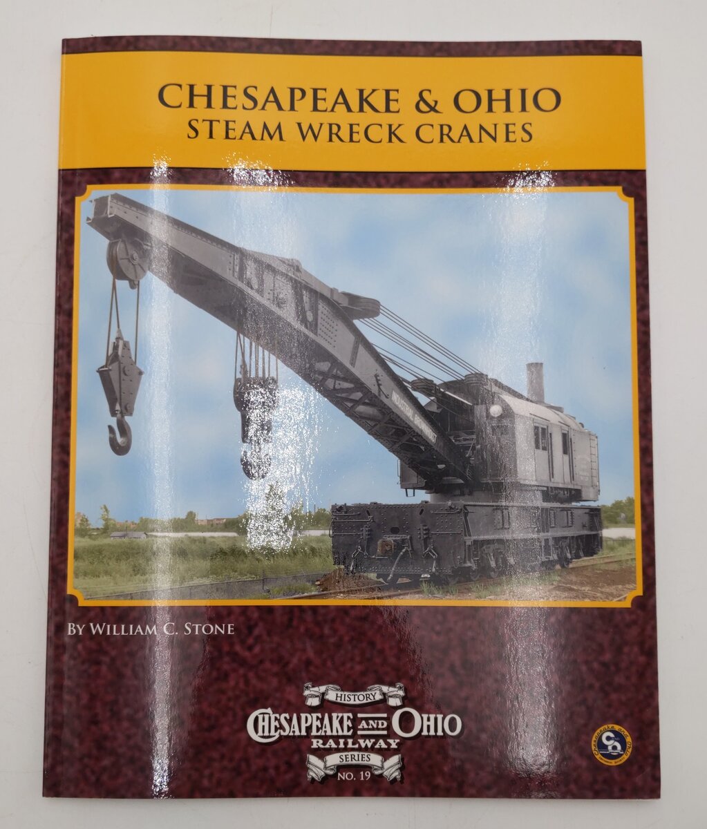 Chesapeake & Ohio History Series #19 Paperback Book By William C. Stone EX