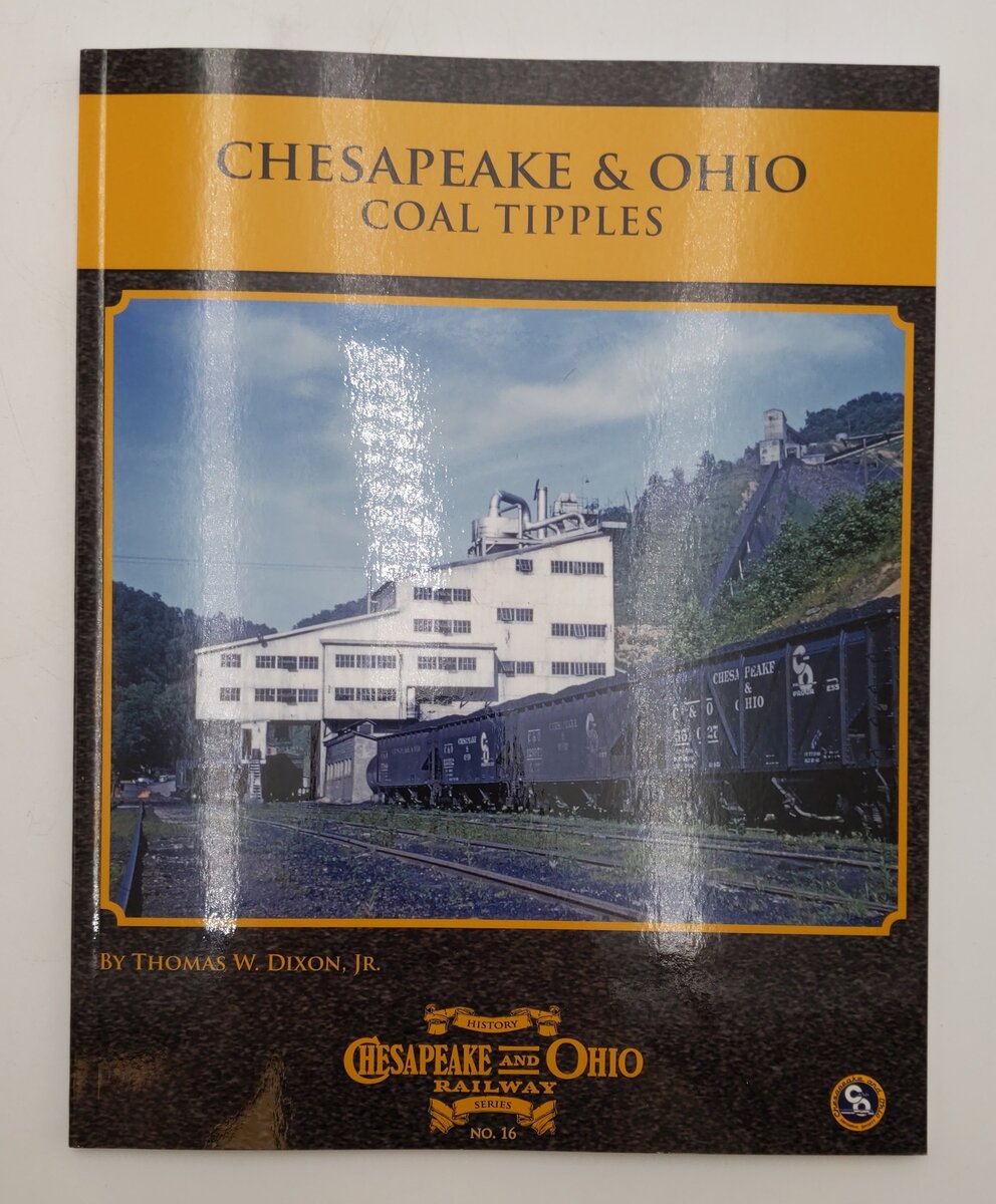 Chesapeake & Ohio Coal Tipples Paperback Book By Thomas W. Dixon Jr. EX