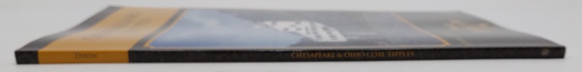 Chesapeake & Ohio Coal Tipples Paperback Book By Thomas W. Dixon Jr. EX