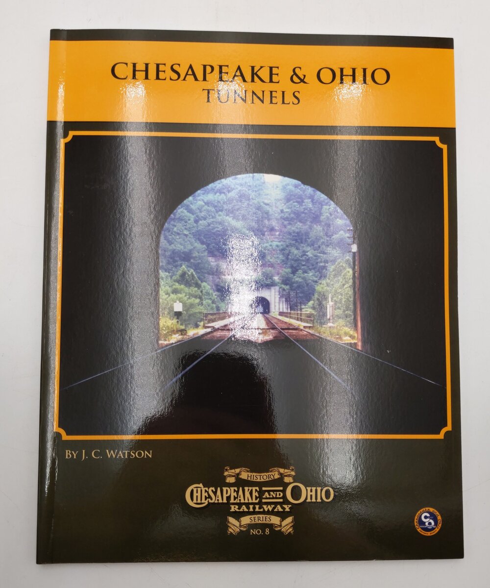 Chesapeake & Ohio Tunnels Paperback Book By J. C. Watson EX