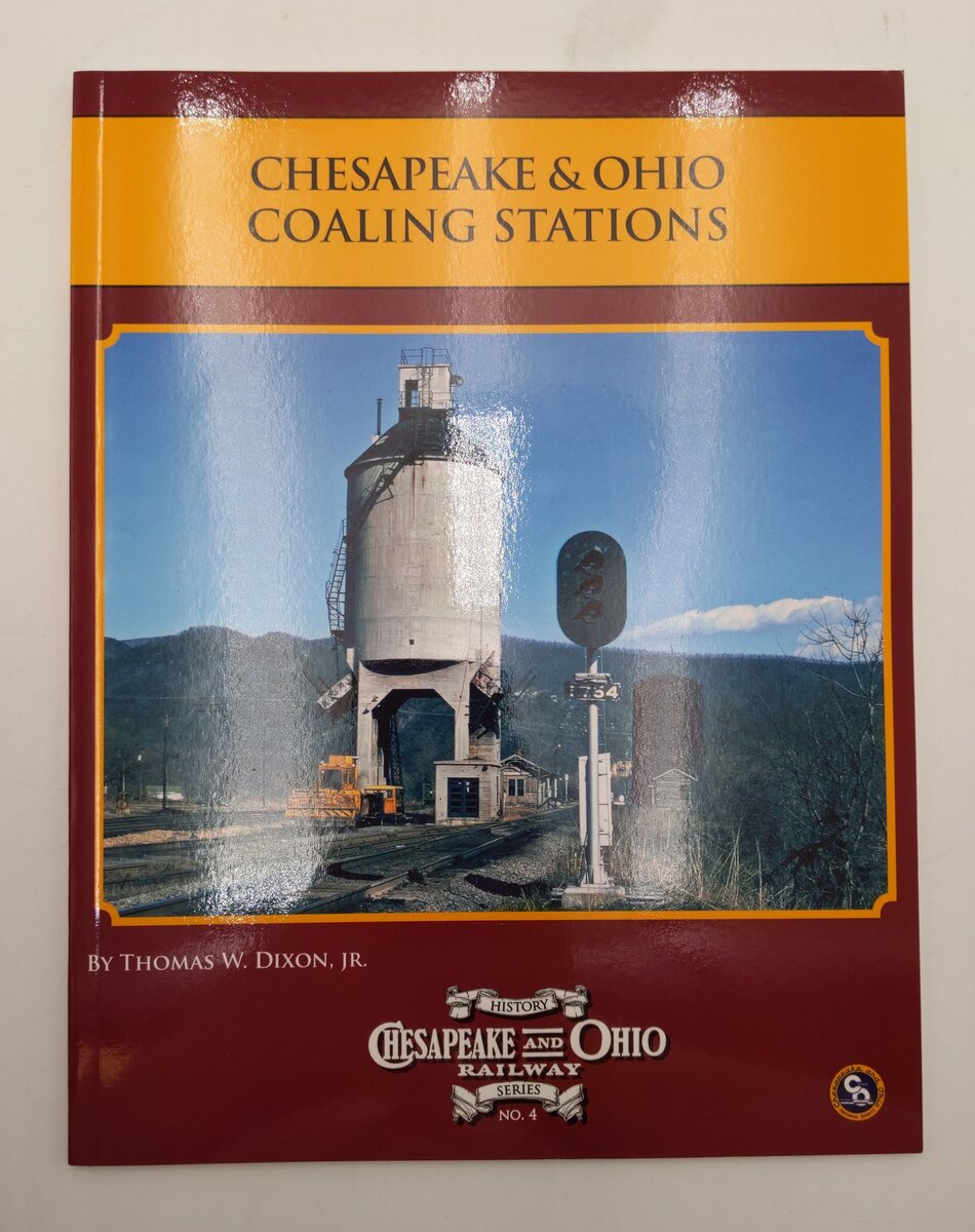 Chesapeake & Ohio Coaling Stations Paperback Book By Thomas W.  Dixon Jr. EX