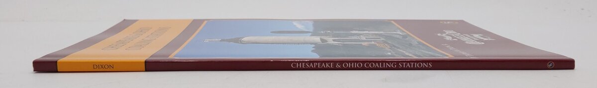 Chesapeake & Ohio Coaling Stations Paperback Book By Thomas W.  Dixon Jr. EX