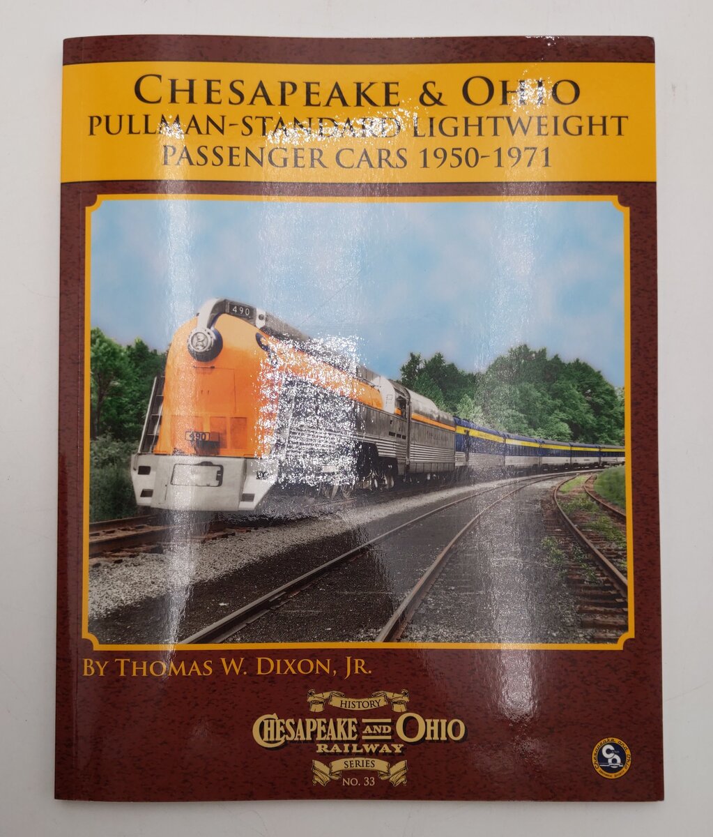 Chesapeake & Ohio Pullman-Standard Lightweight Passenger Cars 1950-1971 Book EX