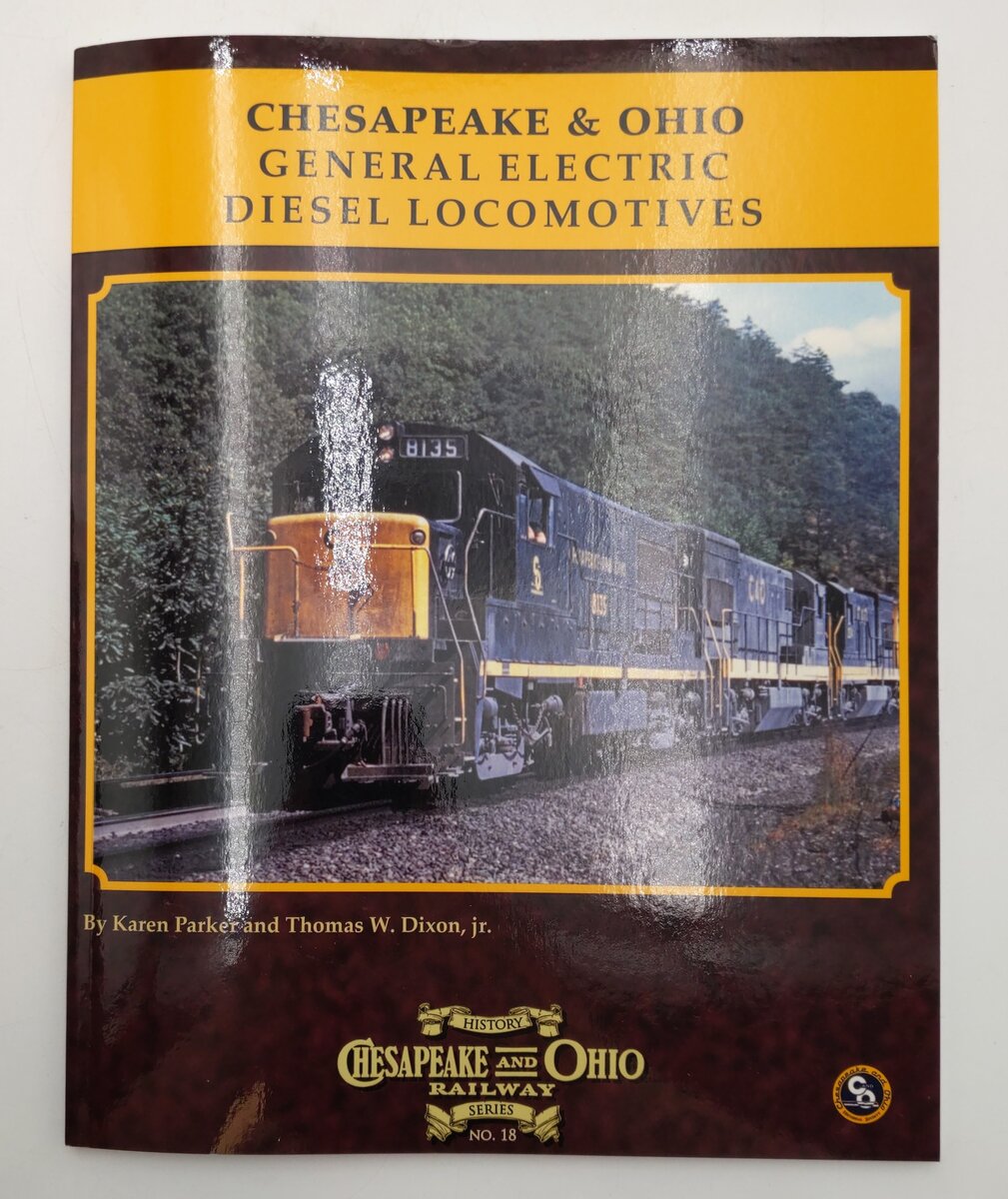 Chesapeake & Ohio History Series #18 Paperback Book By Jr. Thomas W. Dixon EX