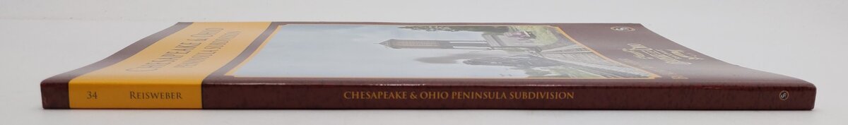 Chesapeake & Ohio Peninsula Subdivision Paperback Book By Kurt Reisweber EX