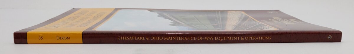 Chesapeake & Ohio Maintenance -Of-Way Equipment & Operations Paperback Book EX