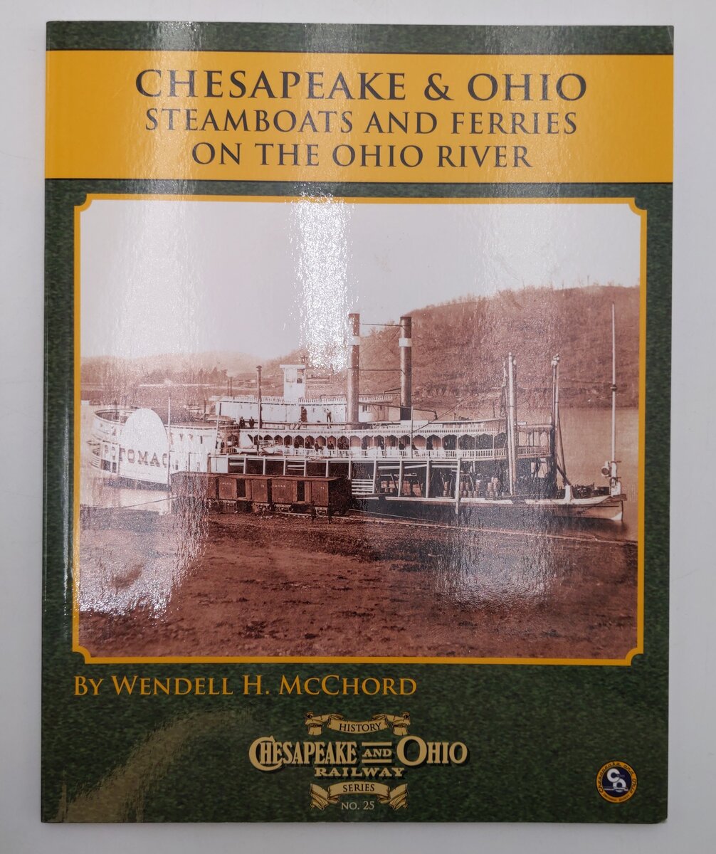 Chesapeake & Ohio Steamboats & Ferries On The Ohio River Paperback Book EX
