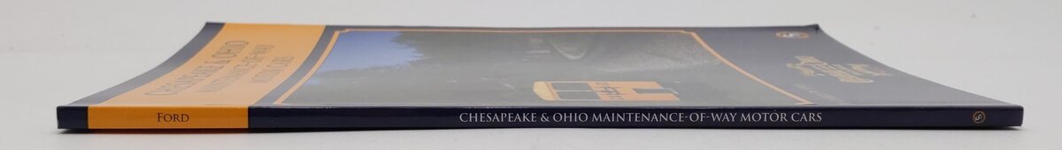 Chesapeake & Ohio Maintenance-Of-Way Motor Cars Paperback Book By Charles W Ford EX
