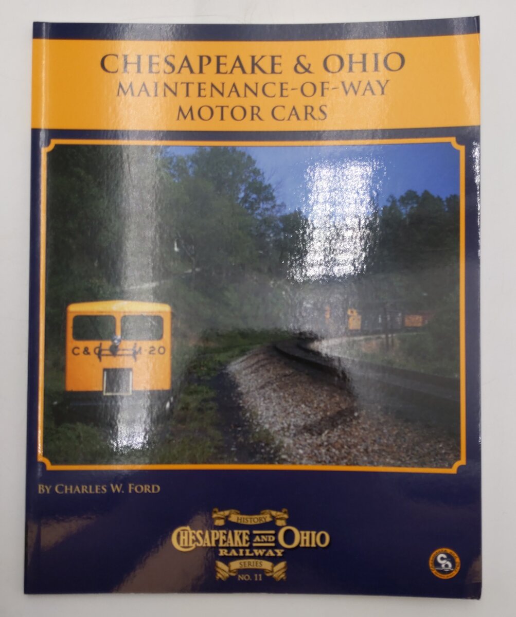 Chesapeake & Ohio Maintenance-Of-Way Motor Cars Paperback Book By Charles W Ford EX