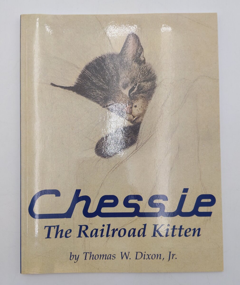 Chessie: The Railroad Kitten Paperback Book By Thomas W. Dixon, Jr. EX
