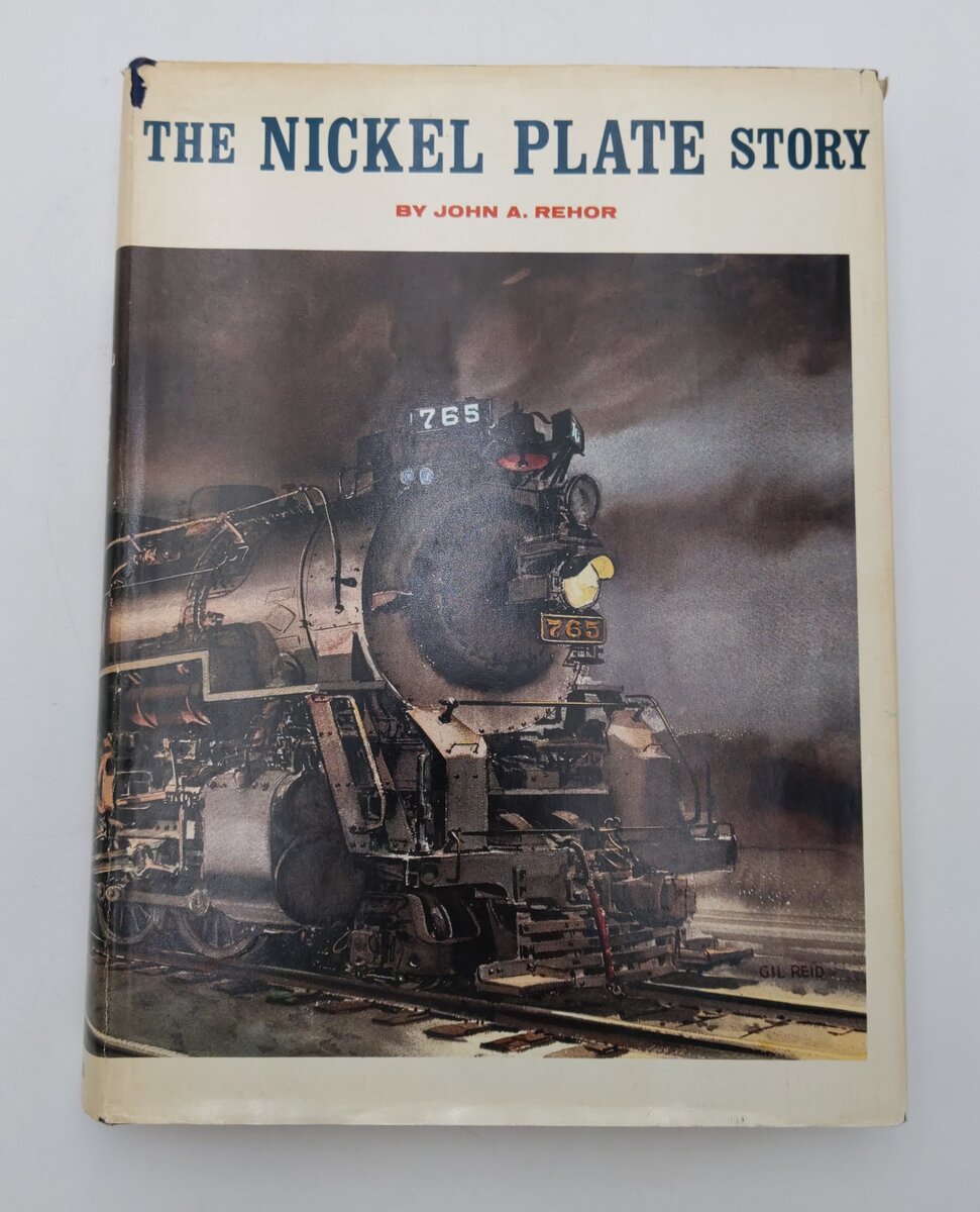 The Nickel Plate Story Hardcover Book By John A. Rehor VG