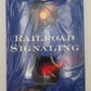 Railroad Signaling Hardcover Book By Brian Solomon LN