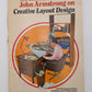 John Armstrong On Creative Layout Design Paperback Book Mike Schafer VG