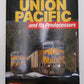 Union Pacific and Its Predecessors Paperback Book By Brian Solomon EX