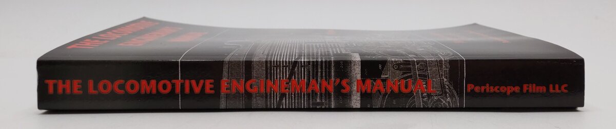 The Locomotive Engineman's Manual Paperback Book By W P James EX
