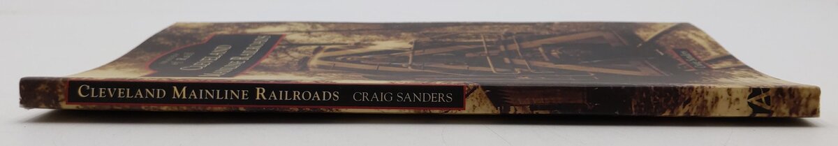 Cleveland Mainline Railroads Paperback Book By Craig Sanders EX