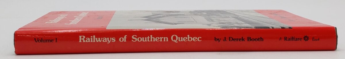 Railways of Southern Quebec Vol.1  Hardcover Book By J Derek Booth VG
